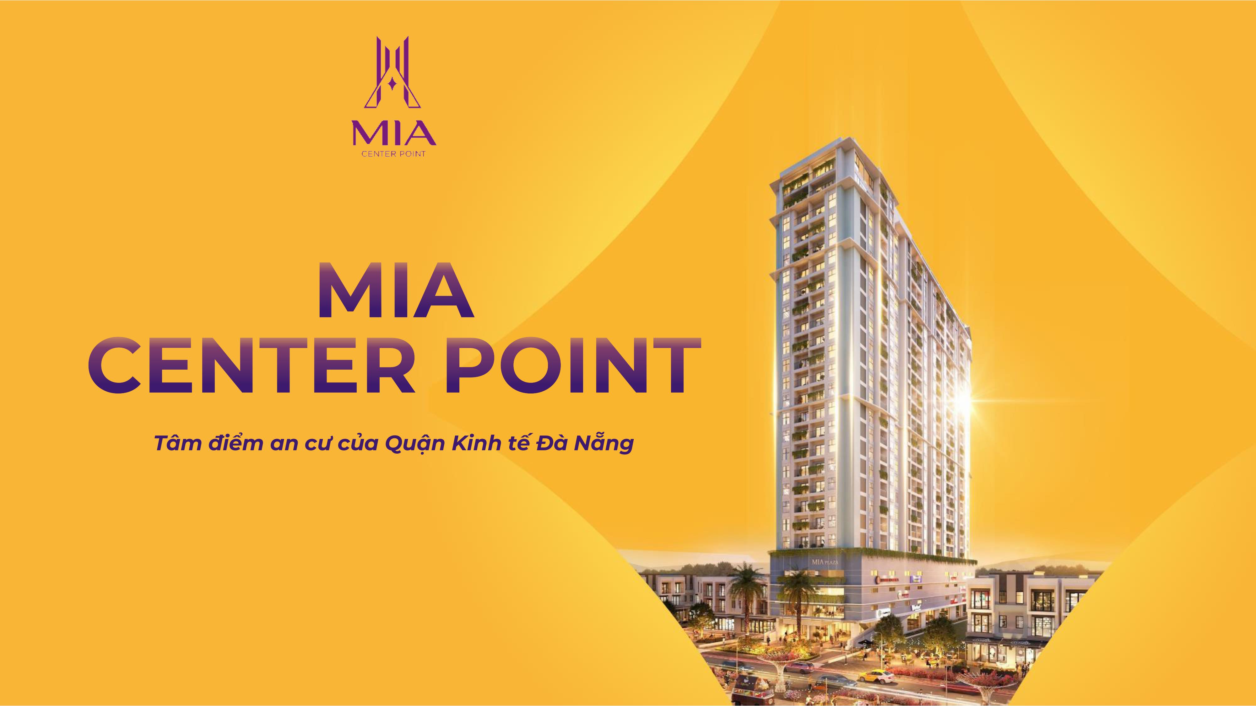 Bật mí! Những điều bạn không biết về MIA Center Point - Ảnh 1